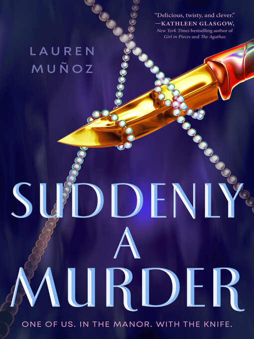 Title details for Suddenly a Murder by Lauren Muñoz - Available